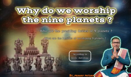 The Importance and Benefits of Planetary Worship in Vedic Astrology